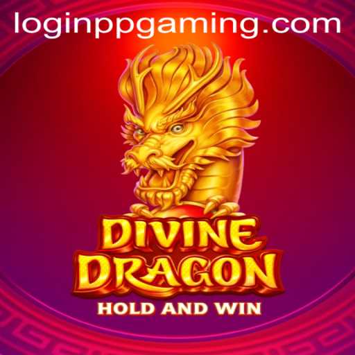 Unveiling DivineDragon: The Ultimate Adventure by PPGaming